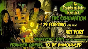 Frankenstein Rooster: The Exhumation - EVENTO ANNULLATO